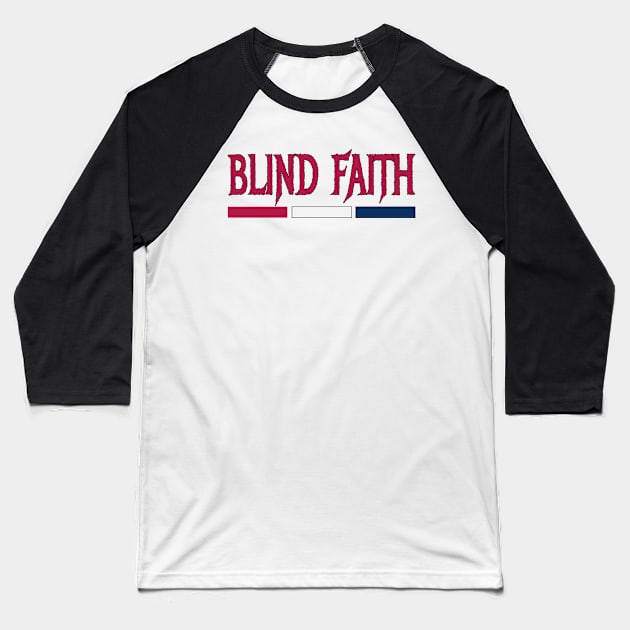 blind faith Baseball T-Shirt by ALSPREYID